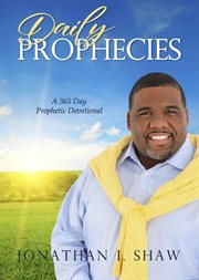 Daily prophecies : 365 Day Prophetic Devotional cover image