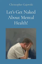 Let's get naked about mental health! cover image