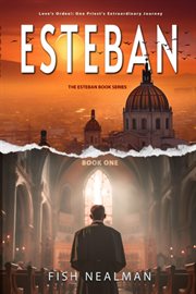 Love's ordeal. Esteban cover image