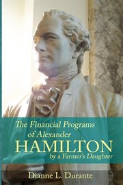 Financial programs of alexander hamilton cover image