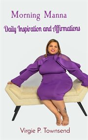 Morning manna : Daily Inspiration and Affirmations cover image