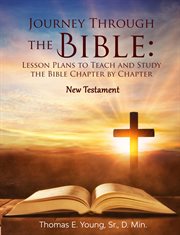Journey through the bible : New Testament cover image