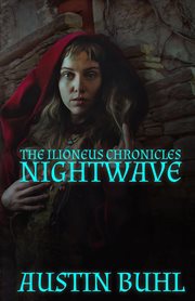 Nightwave : Book One of the Ilioneus Chronicles cover image