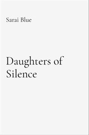 Daughters of Silence : Healing From A Fatherless Echo cover image