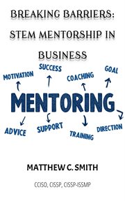 Breaking Barriers : S.T.E.M Mentorship in Business cover image
