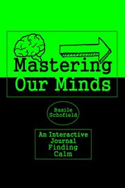 Mastering our mind's : Finding Calm cover image