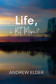 Life, a bit more? cover image