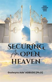 Securing an open heaven cover image