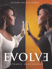Evolve : Activate the Gift Within cover image