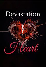 Devastation to the heart cover image