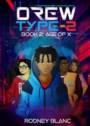 Age of x : Drew Type 2 cover image