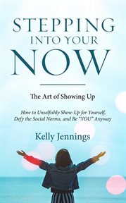 From Here I Go : Life Strategies for LEAVING your Past Behind and Embracing the Place called There cover image