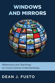 Windows and Mirrors : Reflections and Teachings on Cross-Cultural Understanding cover image