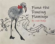 Fiona the dancing flamingo cover image