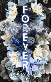 Didn't we say forever? cover image