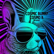 Cosmic Bunny Cosmo B cover image