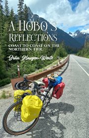 A hobo's reflections : Coast to Coast on the Northern Tier cover image