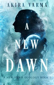 A new dawn. New dawn duology cover image