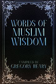 Words of Muslim Wisdom cover image