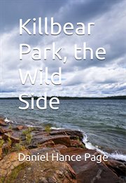 Killbear Park, the Wild Side cover image