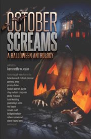 October screams : A Halloween anthology cover image