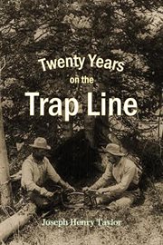 Twenty Years on the Trap Line cover image