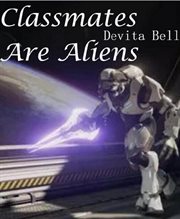Classmates are aliens cover image