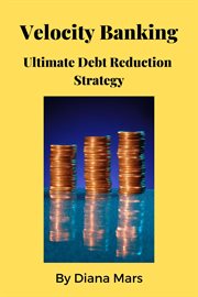 Velocity Banking Ultimate Debt Reduction Strategy cover image