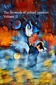 The Artwork of 3ichael 7ambert, Volume II cover image