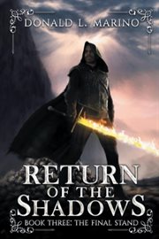 Return of the Shadows Book Three : The Final Stand cover image