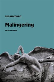Malingering : Goth Stories cover image