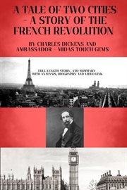 A Tale of Two Cities - A Story of the French Revolution : A Story of the French Revolution cover image