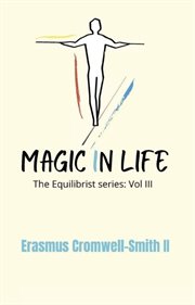 The Magic in Life cover image