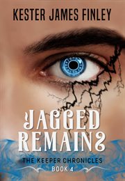 Jagged Remains : Keeper Chronicles cover image