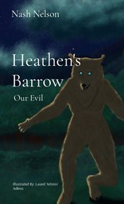 Heathen's Barrow : Our Evil cover image