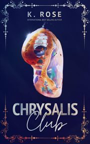 Chrysalis Club : Black Rose Syndicate cover image