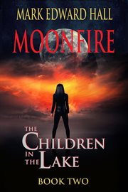 Moonfire : Children in the Lake cover image