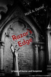 Razor's Edge : 8 Tales of Horror and Suspense cover image