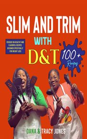 Slim and Trim With D&T cover image
