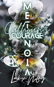 Metanoia : Calhoun's Courage cover image