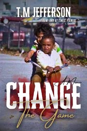 Change the Game : A Memoir cover image