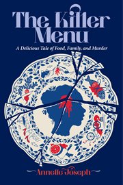The Killer Menu : A Delicious Tale of Food, Family and Murder cover image