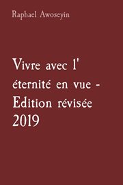 Vivre avec l' éternité en vue cover image