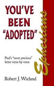 Ephesians : You've Been "Adopted" cover image