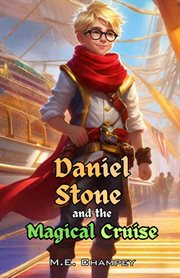 Daniel Stone and the Magical Cruise : Book 3 cover image