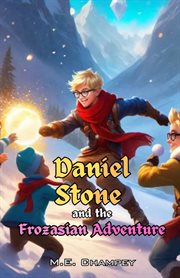 Daniel Stone and the Frozasian Adventure : Daniel Stone cover image