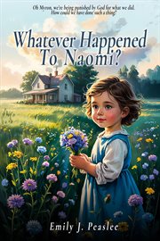Whatever Happened to Naomi? cover image