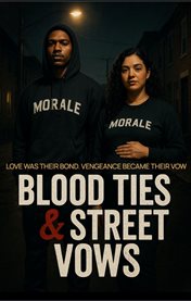 Blood Ties & Street Vows cover image