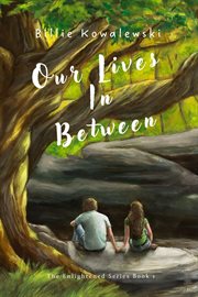 Our Lives in Between cover image