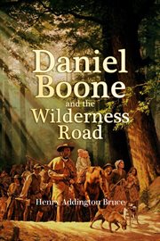Daniel Boone and the Wilderness Road cover image